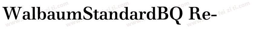 WalbaumStandardBQ Re字体转换